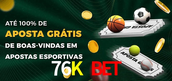 76K Bet Ate 100% de Aposta Gratis